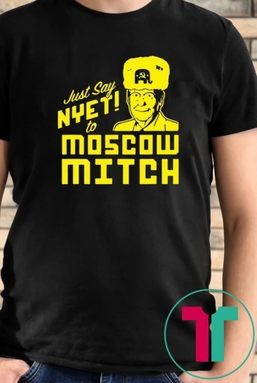 Kentucky Democrats 2020 Just Say Nyet To Moscow Mitch Unisex Gift T-Shirt