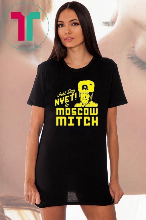 Kentucky Democrats 2020 Just Say Nyet To Moscow Mitch Unisex Gift T-Shirt