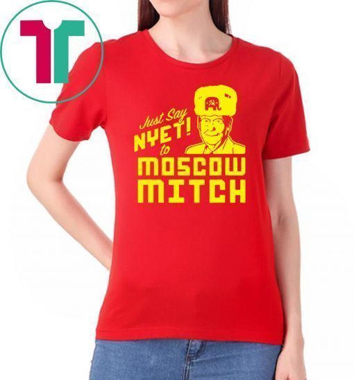 Kentucky Democrats 2020 Just Say Nyet To Moscow Mitch Unisex Gift T-Shirt