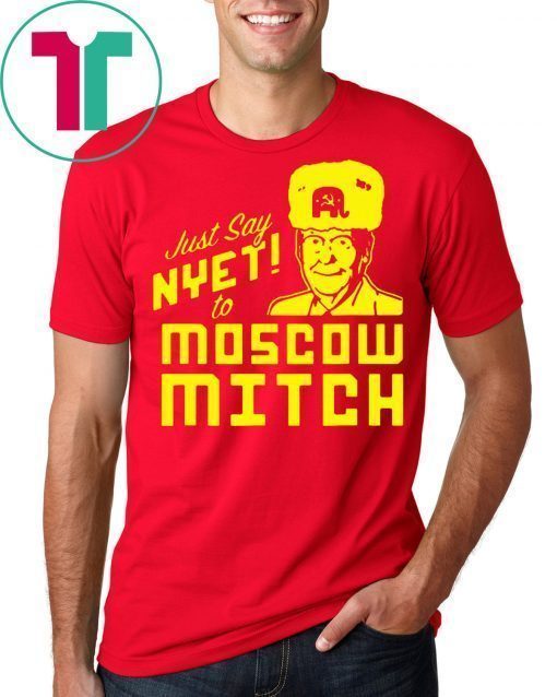 Kentucky Democrats 2020 Just Say Nyet To Moscow Mitch Shirt