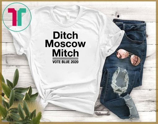 Kentucky Democrats Ditch Moscow Mitch Vote Blue 2020 Gift T-Shirts