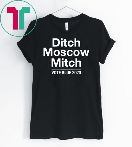 Kentucky Democrats Ditch Moscow Mitch Vote Blue 2020 Kentucky Democrats Gift T-Shirts