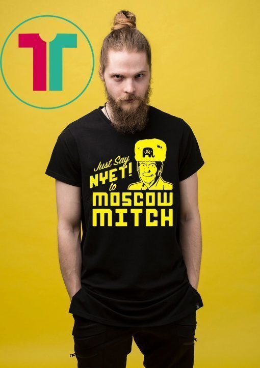 Kentucky Democrats 2020 Shirt Just Say Nyet To Moscow Mitch T-Shirt