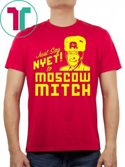 Kentucky Democrats 2020 Shirt Just Say Nyet To Moscow Mitch T-Shirt