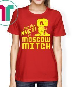 Kentucky Democrats 2020 Shirt Just Say Nyet To Moscow Mitch T-Shirt