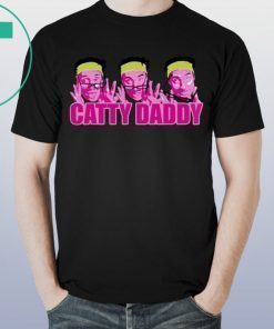 Kyle Dunnigan Catty Daddy Shirt