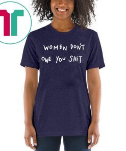 Kyrie Irving Women Don’t Owe You Shit T-Shirt