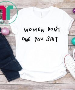 Kyrie Irving Women Don’t Owe You Shit Shirt