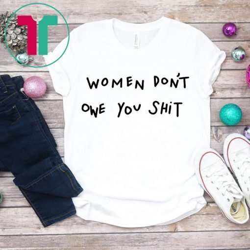 Kyrie Irving Women Don’t Owe You Shit Shirt