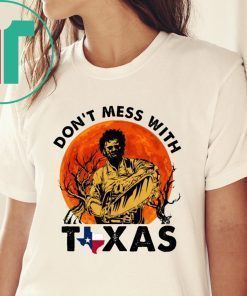 Leatherface Don’t Mess With Texas Halloween Shirt