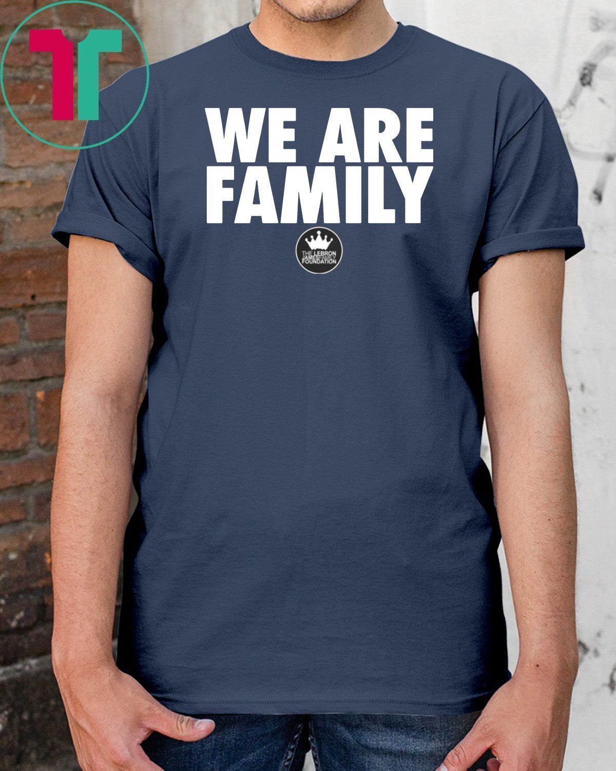 Lebron We Are Family T-Shirt