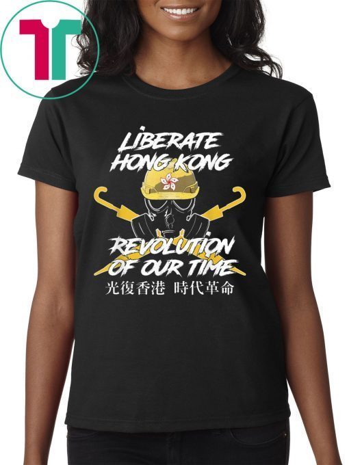 Liberate Hong Kong Revolution of Our Time Free HK 2019 Shirt