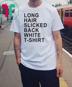 Long Hair Slicked Back White T-Shirt