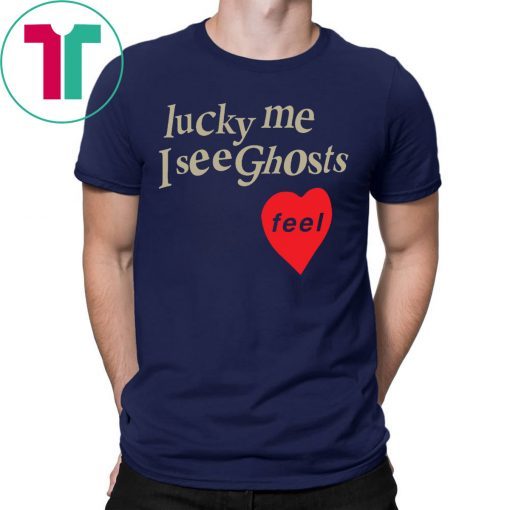 Lucky Me I See Ghosts Shirt for Mens Womens Kids