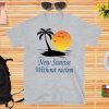 Make Racism Wrong Again T-Shirt New Sunrise Without racism T-Shirt