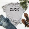 Make Racism Wrong Again shirt, Protest march shirt, Make racism wrong again t-shirt