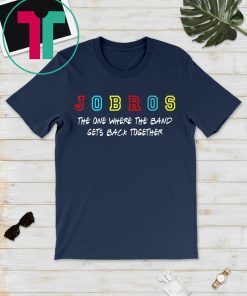 Womens Jobros The One Where The Band Gets Back Together T-Shirt