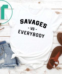 Yankees Savages Vs Everybody T-Shirt