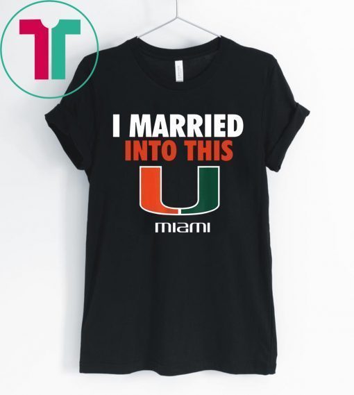 Miami Hurricanes Married Into This 2019 Shirt