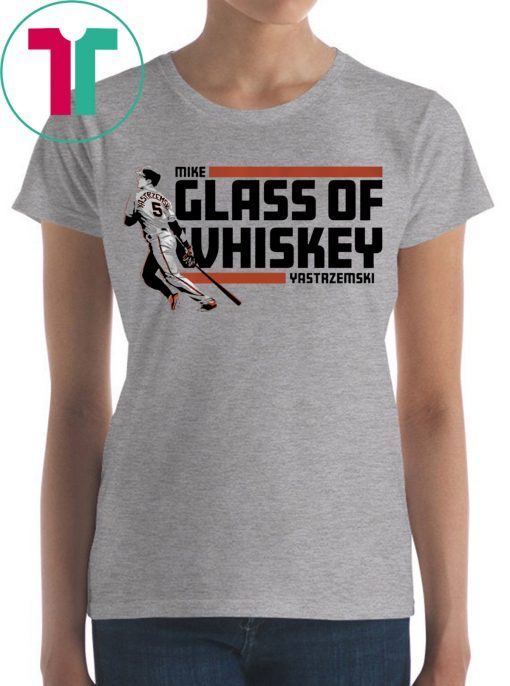 Mike Yastrzemski T-Shirt - Glass of Whiskey, San Francisco