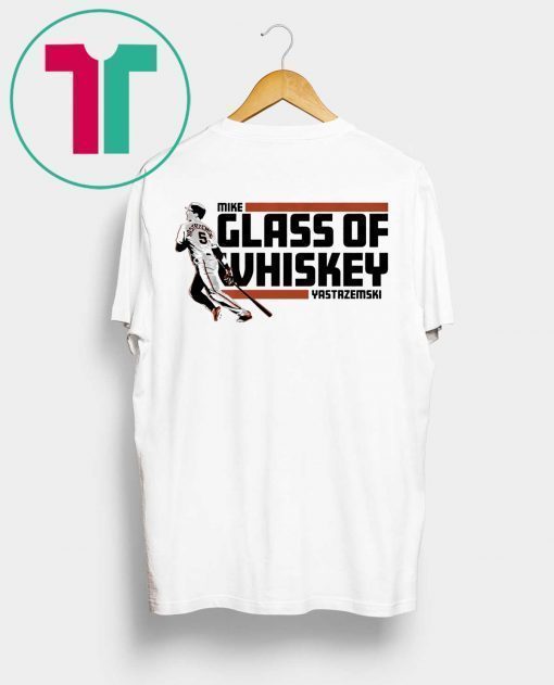 Mike Yastrzemski T-Shirt - Glass of Whiskey, San Francisco