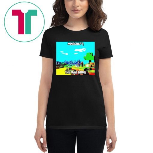 Minecraft The Way Home 2019 Shirt