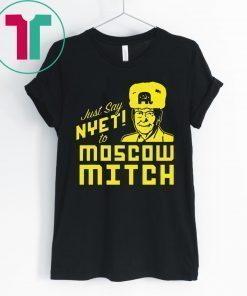 Mitch McConnell T-Shirt Just Say Nyet to Moscow Mitch Shirt Kentucky Democrats Shirt