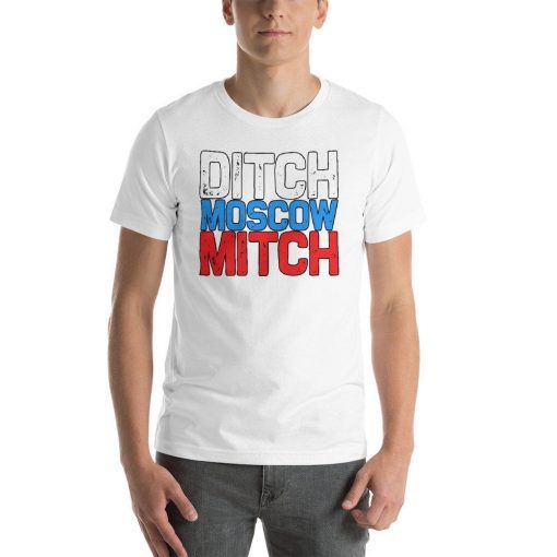 Mitch McConnell UnAmerican Ditch Moscow Anti Trump T-Shirt