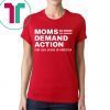 Womens Moms Demand Action For Gun Sense In America T-Shirt