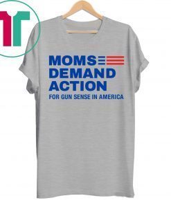 Moms Demand Action Gun Sense In America Unisex T-Shirt