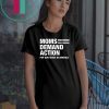 Moms demand action for gun sense in america shirt