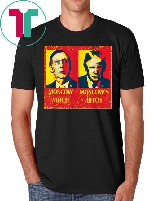 Moscow Mitch Moscow's Bitch Mitch and Trump Traitors Shirt