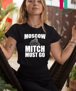 Moscow Mitch Must Go #MoscowMitch McConnell T-Shirt