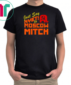 Moscow Mitch Must Go #MoscowMitch T-Shirt