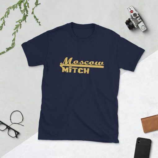 Moscow Mitch T-Shirt #MoscowMitch , MoscowMitch Unisex T-Shirt