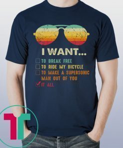 Music Lover Gift I Want It All Music Shirt