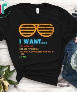 Music Lover I Want It All Music T-Shirt