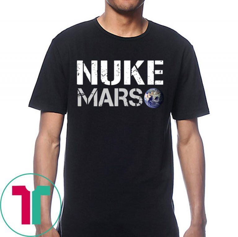 elon musk nuke mars shirt