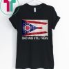 Ohio Dayton Was Still There Shirt