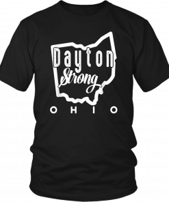 Ohio Map Dayton Strong Funny Ohio lover Gifts patriotic Tee Shirt