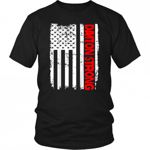 PRAY FOR DAYTON OHIO STRONG EL PASO TEXAS USA AMERICA T-SHIRT