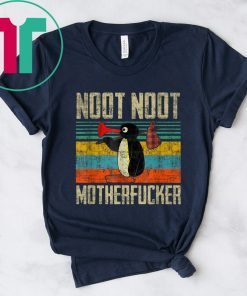 Pingu Noot Noot Motherfuckers For Fans T-Shirt