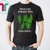 Pray For Amazonia tshirt Prevent Wildfires Save Rainforest T-Shirt