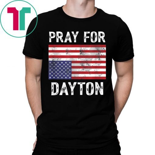 Pray For Dayton American Flag T-Shirt