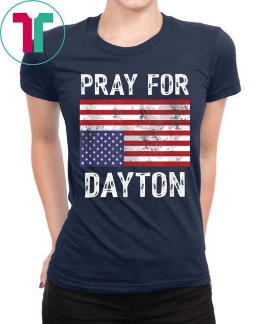 Pray For Dayton American Flag T-Shirt