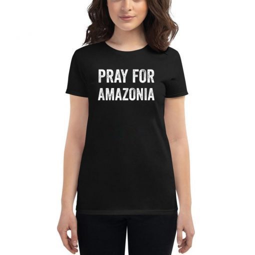 Pray for Amazonia Save The Amazon T-Shirt