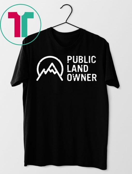 Public Land Owner Conservation Outdoors Mountain Lover Shirt