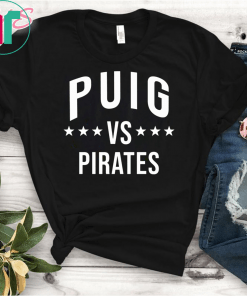 Puig vs Pirates Shirt