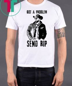 RIP wheeler yellowstone got a problem send rip shirt