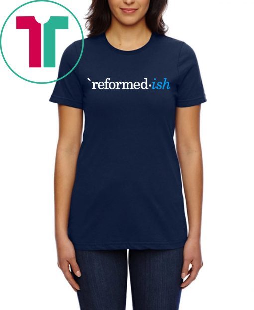 Reformed ish Particular Baptist The Barnabas Company T-Shirt